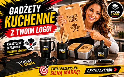 Te gadżety kuchenne z logo lądują w kuchni Twoich klientów… i zostają tam na lata