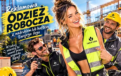 Odzież robocza z Twoim logo – ubranie, które promuje firmę każdego dnia